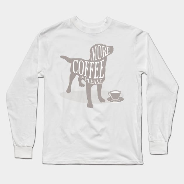 More coffee please Long Sleeve T-Shirt by ArtsyStone